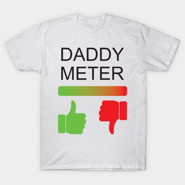 Daddy Meter T-Shirt by trainedspade